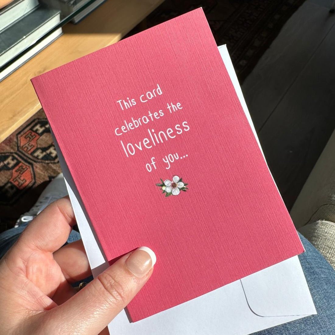 Loveliness of you: NZ Made Greeting Card, Appreciation, Compliments, For Her by Icandy Design Ltd