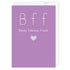 BFF: NZ Made Greeting Card, Friendship, New, by Icandy Design Ltd