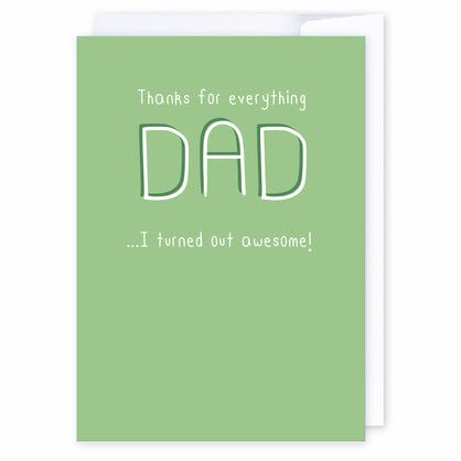 I turned out awsome!: NZ Made Greeting Card, Birthday, Dads, by Icandy Design Ltd