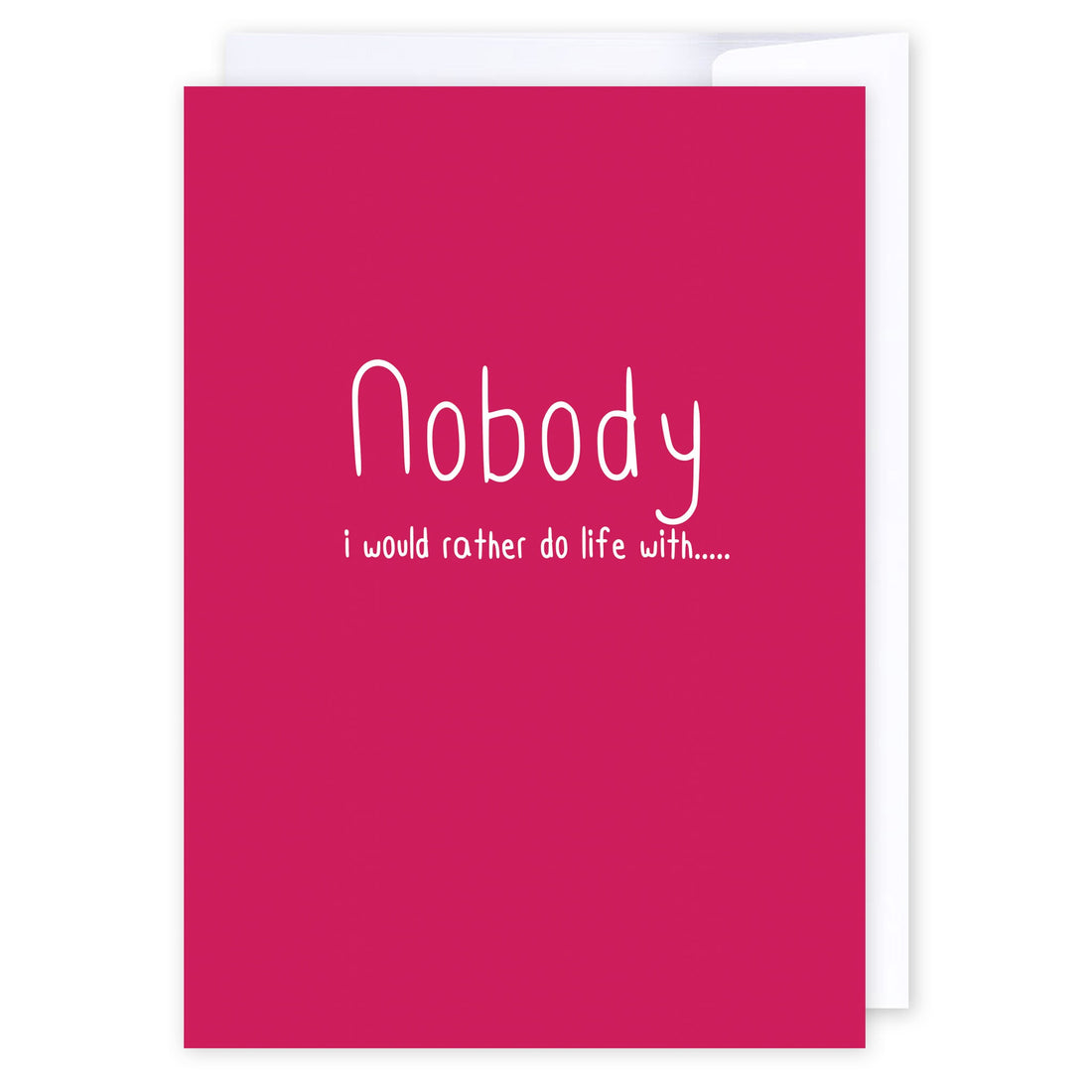Nobody i would rather do life with: NZ Made Greeting Card, Love, New, by Icandy Design Ltd