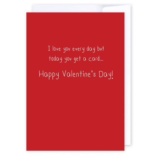 Today You Get A Card - Valentines: NZ Made Greeting Card, Valentines, , by iCandy Publishing