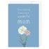 Wonderful Mum Flowers: NZ Made Greeting Card, Birthday, Mums, by Icandy Design Ltd