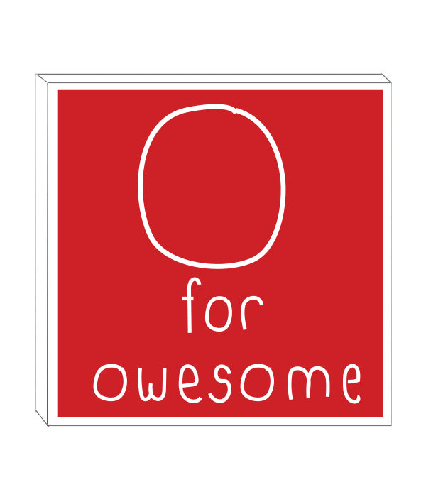Art block - O for Owesome
