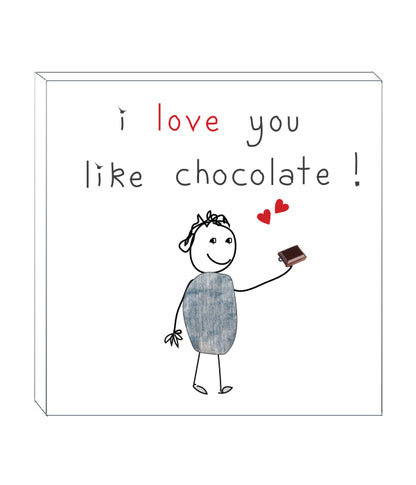 Art block - I love you like chocolate